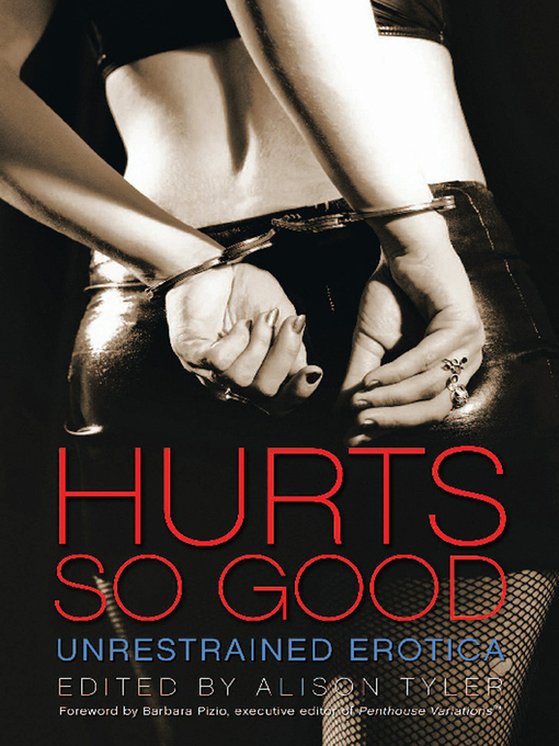Title details for Hurts So Good by Alison Tyler - Available